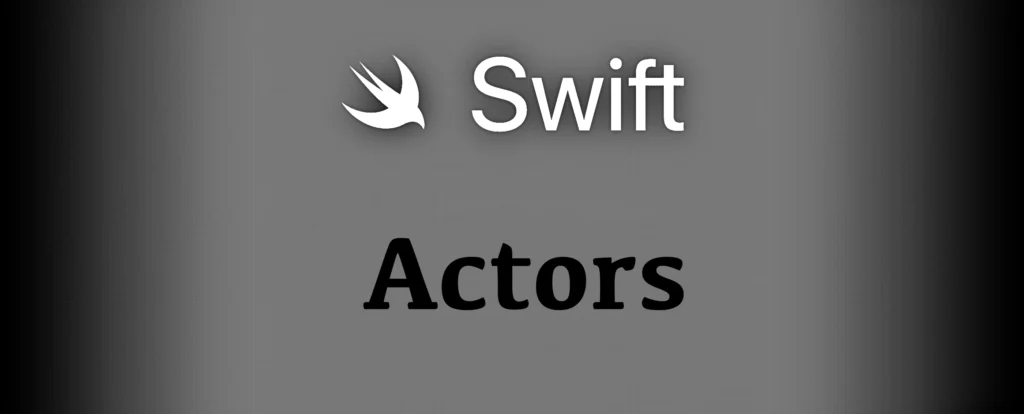 Actores en Swift